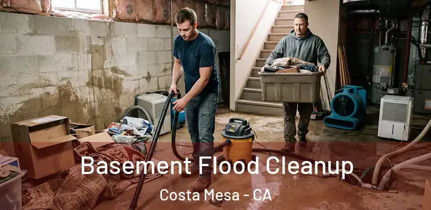  Basement Flood Cleanup Costa Mesa - CA