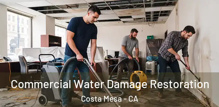 Commercial Water Damage Restoration Costa Mesa - CA