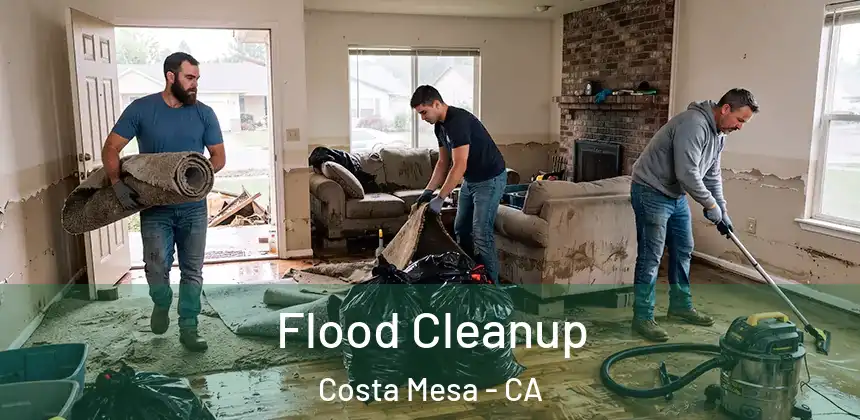  Flood Cleanup Costa Mesa - CA
