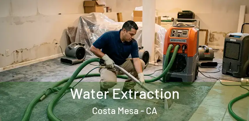 Water Extraction Costa Mesa - CA